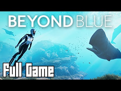 Beyond Blue (Full Game, No Commentary)