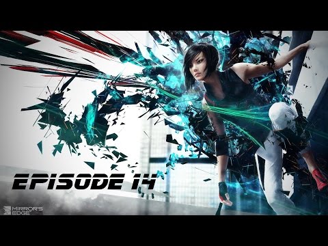 Mirror's Edge Catalyst - Incursion chez K-Sec - Episode 14 - Let's play FR 1440p60