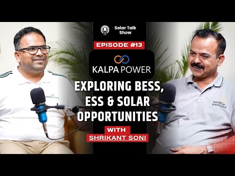 KALPA POWER Exploring BESS, ESS & Solar Opportunities with SHRIKANT SONI