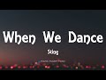 Sting  - When We Dance (Lyrics)