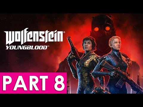Wolfenstein Youngblood PC Gameplay Walkthrough Part 8. Claude Armourer. No Commentary (1080p 60FPS)