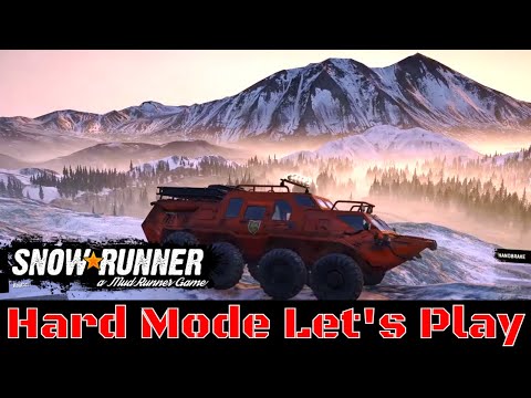 Snowrunner Hard Mode Let's Play | Blasting Through the Yukon | Episode 37