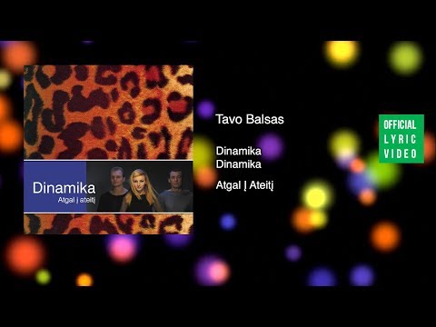 Dinamika - Tavo Balsas (Official Lyric Video) - Lietuviška Daina Su Žodžiais