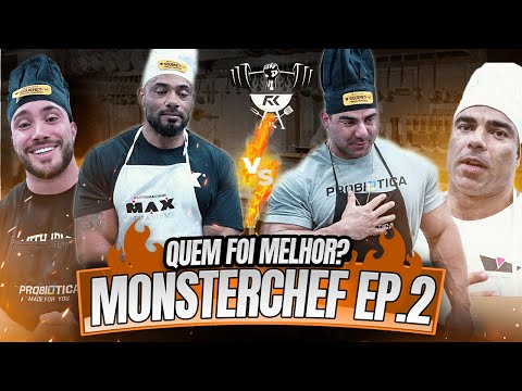 MONSTERCHEF - EP 2 - PRATO DOCE !!! TEVE PUNIÇÃO