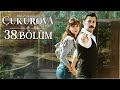 Bir Zamanlar Çukurova 38. Bölüm Bir Zamanlar Çukurova 38. Bölüm
