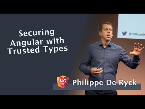 Securing Angular with Trusted Types - Philippe De Ryck | NG-DE 2022