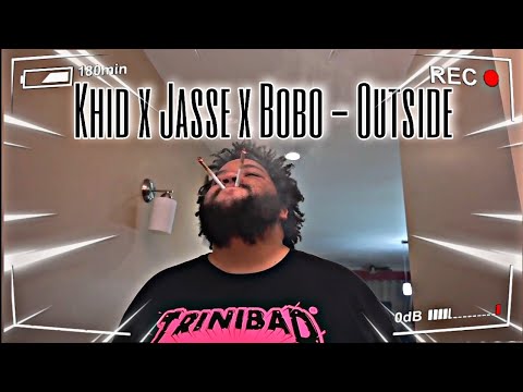 Khid x Jasse x Bobo - Outside (Mad Reaction)