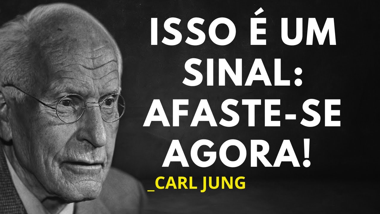 CUIDADO! SE VOCÊ IDENTIFICAR ISSO EM ALGUÉM, FUJA IMEDIATAMENTE | CARL JUNG REVELA A VERDADE