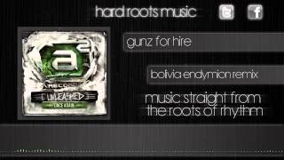 Gunz for Hire - Bolivia (Endymion Remix)