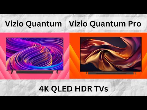 Vizio Quantum and Quantum Pro QLED 4K TVs - Overview | What Do They Offer?