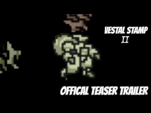 Vestal Stamp 2 - Offical Teaser Trailer