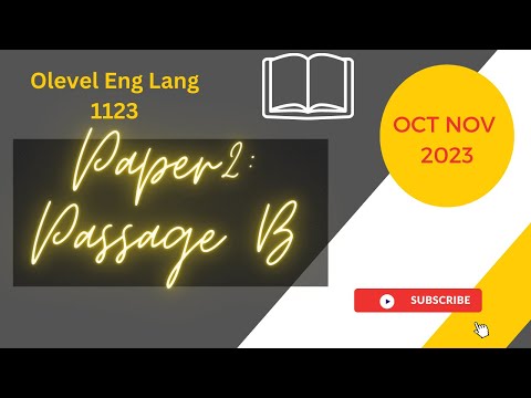 Paper 2 Passage B of O level English Lang (1123) for OCTNOV 2023 batch #olevel #olevelenglish #study