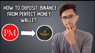 How to deposit Binance from Perfect Money Wallet 2021 ll Binance Trading