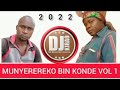 DJ KIRAO (ORG) 2022 MUNYEREREKO BIN KONDE PART ONE sub like share