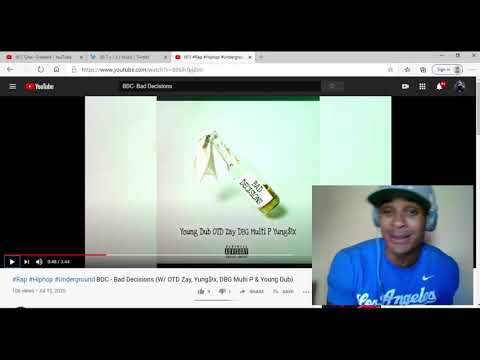 BDC (Young Dub, OTD Zay, DBG, Multi P, Young S!x)- Bad Decisions (Reaction)