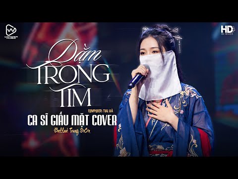 Dằm Trong Tim (Phiên Bản Cổ Trang) - Lương Bích Hữu | Ca Sĩ Giấu Mặt Cover ♫ Bản Hot Chuẩn TikTok