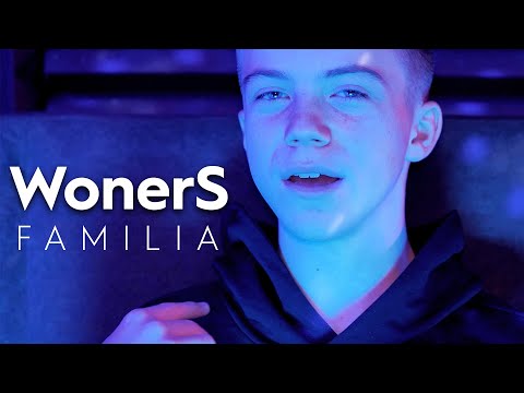 WonerS – Familia (Official Video)