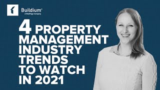 4 Property Management Industry Trends to Watch in 2021