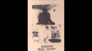 Siobhan - Mind Court [Full CS]
