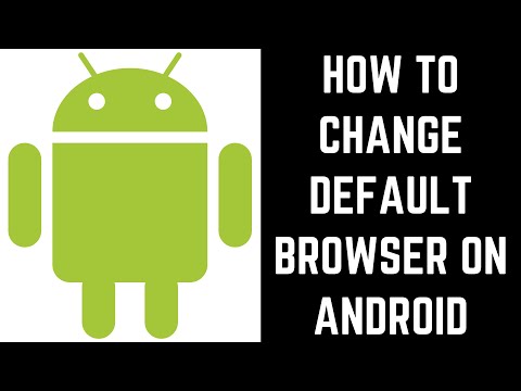 How to Change Default Browser on Android (2020)