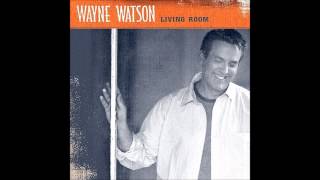 The Promise : Wayne Watson