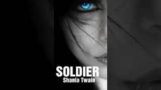 Shania twain...soldier