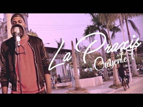 La Praxis - Creyente.7 (Colombian Edition) VIDEO