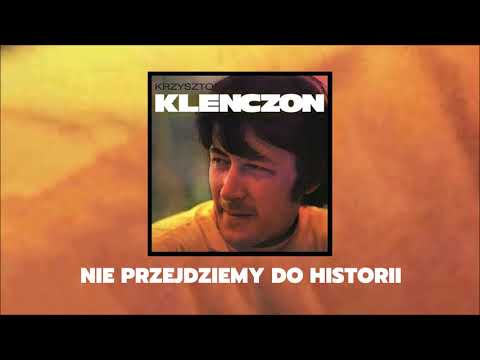 Krzysztof Klenczon | Trzy Korony - Nie przejdziemy do historii [Official Audio]