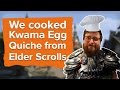 We cooked Kwama Egg Quiche from The Elder Scrolls Online