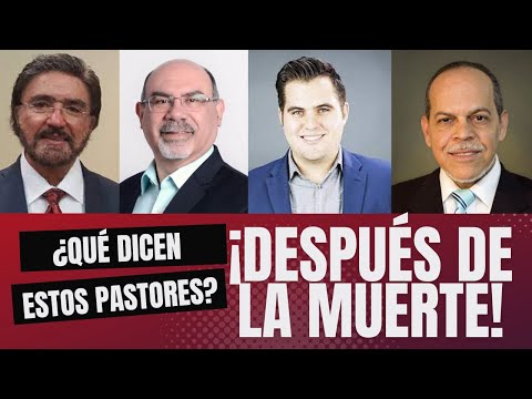 ¿Qué Sucede DESPUES de la Muerte? Miguel Núñez, Sugel Michelén, Armando Alducín, Jaziel Rodríguez