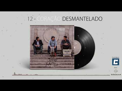 Trio Xamego - Coração Desmantelado