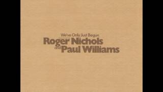 Somebody Waiting    Roger Nichols and Paul Williams