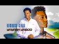 Humnesa Sirna Yayyaba Yaboo New Ethiopian Afaan Oromoo Music Official Video