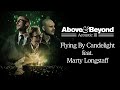 Videoklip Above & Beyond - Flying by Candlelight (ft. Marty Longstaff) s textom piesne