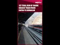 1st Trial Run Of Vande Bharat Train From Katra To Srinagar In J K