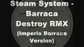 Steam system - Barraca Destroy RMX (imperio Barraca)