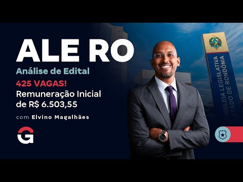 Concurso ALE RO | Análise de Edital: 425 Vagas  com Remuneração Inicial de R$ 6.503,55