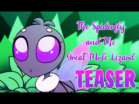 The Spiderfly and The Great Mole Lizard -TEASER