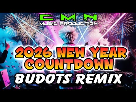 2026 NEW YEAR COUNTDOWN AULD LANG SYNE BUDOTS - Dj Christian Nayve