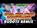 2026 NEW YEAR COUNTDOWN AULD LANG SYNE BUDOTS Dj Christian Nayve