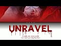 (Tokyo Ghoul OP) Unravel - TK FROM LINK TOSITE SIGURE [Romaji, Kanji, English, Lyrics]