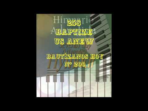 258  BAPTIZE US ANEW