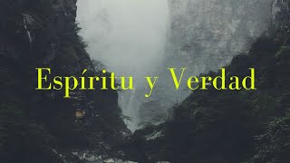 Marco Barrientos | Espíritu y Verdad ( Letra ) | 2016 | El Encuentro