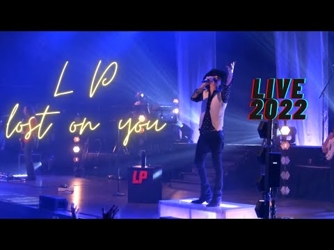 LP - Lost On You [Live at Philadelphia] 2022