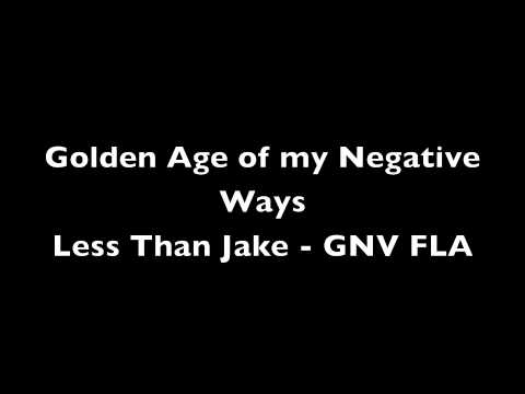 Golden Age of My Negative Ways