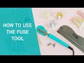 How to Use the Fuse Tool - Craftelier