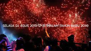 Download lagu SELASA DJ AGUS 2013-12-31 (MALAM TAHUN BARU 2014) | HBD H. GILANG & ARI BOCAH, HBD ALEX VOLCOM&EENKS mp3 Download lagu SELASA DJ AGUS 2013-12-31 (MALAM TAHUN BARU 2014) | HBD H. GILANG & ARI BOCAH, HBD ALEX VOLCOM&EENKS mp3