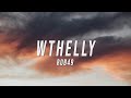 Rob49 WTHELLY Lyrics