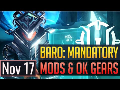 Warframe | BARO KI'TEER: Mandatory Mods & OK Gears - November 17th