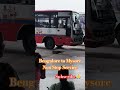 Non Stop Service Bangalore Mysore Bus Travel Trending